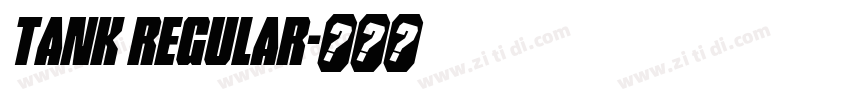 Tank Regular字体转换